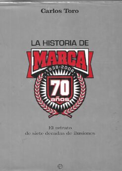 48340 247x346 - LA HISTORIA DE MARCA (1938-2008 ) 70 AÑOS EL RETRATO DE SIETE DECADAS DE ILUSIONES