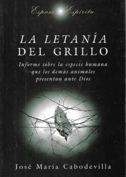 48346 247x346 - LA LETANIA DEL GRILLO INFORME SOBRE LA ESPECIE HUMANA QUE LOS DEMAS ANIMALES PRESENTAN ANTE DIOS