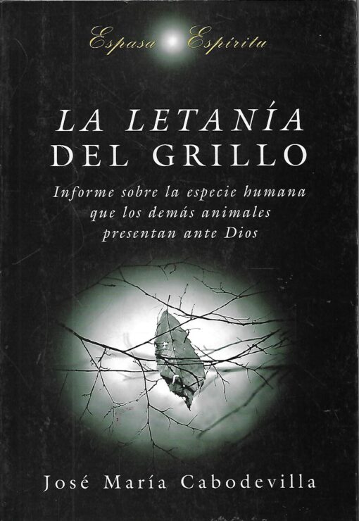 48346 510x740 - LA LETANIA DEL GRILLO INFORME SOBRE LA ESPECIE HUMANA QUE LOS DEMAS ANIMALES PRESENTAN ANTE DIOS