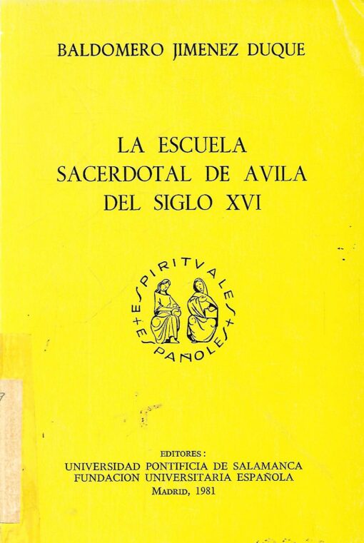 48534 510x761 - LA ESCUELA SACERDOTAL DE AVILA DEL SIGLO XVI