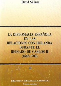 48575 247x346 - LA DIPLOMACIA ESPAÑOLA EN LAS RELACIONES CON HOLANDA DURANTE EL REINADO DE CARLOS II ( 1665-1700 )