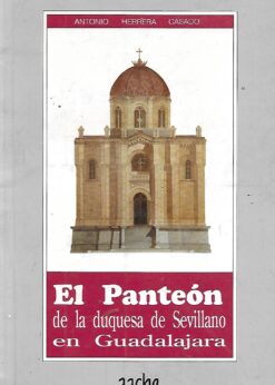 28682 247x346 - EL PANTEON DE LA DUQUESA DE SEVILLANO EN GUAFALAJARA