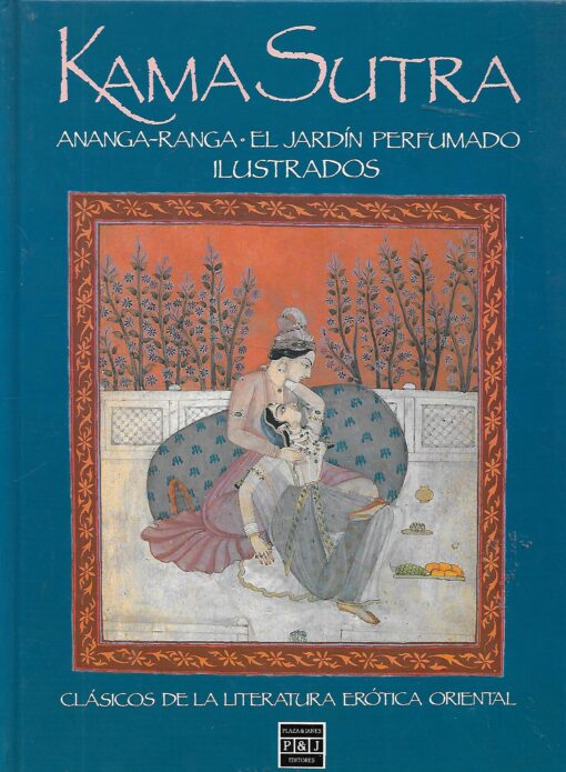 47768 510x695 - KAMA  SUTRA ANANGA RANGA EL JARDIN PERFUMADO ILUSTRADOS