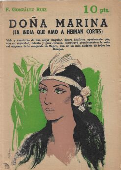 48622 247x346 - DOÑA MARINA ( LA INDIA QUE AMO A HERNAN CORTES )