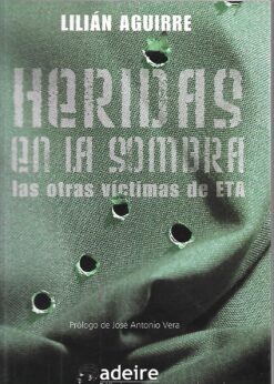 48759 247x346 - HERIDAS EN LA SOMBRA LAS OTRAS VICTIMAS DE ETA