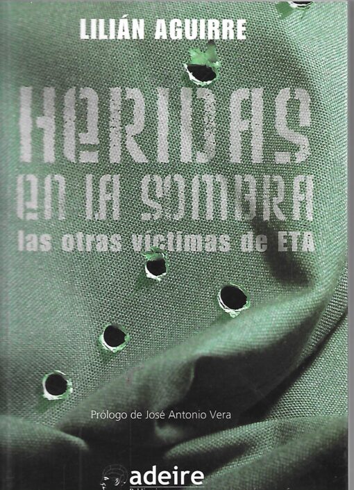 48759 510x705 - HERIDAS EN LA SOMBRA LAS OTRAS VICTIMAS DE ETA