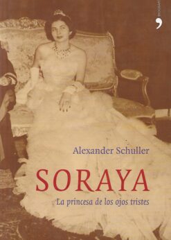 48774 1 247x346 - SORAYA LA PRINCESA DE LOS OJOS TRISTES