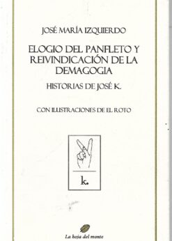 48784 247x346 - ELOGIO DEL PANFLETO Y REIVINDICACION DE LA DEMAGOGIA HISTORIAS DE JOSE K