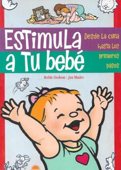 48828 247x346 - ESTIMULA A TU BEBE DESDE LA CUNA HASTA LOS PRIMEROS PASOS