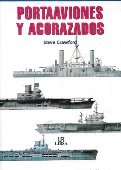 48872 247x346 - PORTAAVIONES Y ACORAZADOS (FIGURAN 300 PORTAAVIONES Y ACORAZADOS ILUSTRADOS CON DIBUJO A TODO COLOR DESPLAZAMIENTO TOTAL Y CARACTERISTICAS DE CADA BUQUE HISTORIA COMPLETA DEL DESARROLLO Y CARRERA DE CADA NAVE E INDICE PARA FACILITAR LA LOCALIZACION)