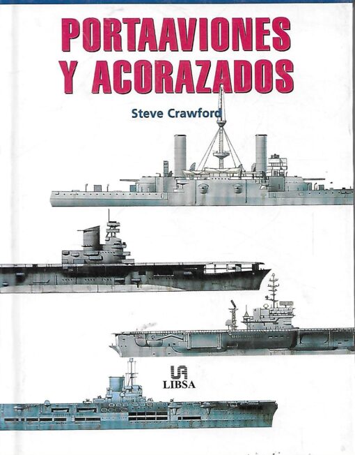 48872 510x652 - PORTAAVIONES Y ACORAZADOS (FIGURAN 300 PORTAAVIONES Y ACORAZADOS ILUSTRADOS CON DIBUJO A TODO COLOR DESPLAZAMIENTO TOTAL Y CARACTERISTICAS DE CADA BUQUE HISTORIA COMPLETA DEL DESARROLLO Y CARRERA DE CADA NAVE E INDICE PARA FACILITAR LA LOCALIZACION)