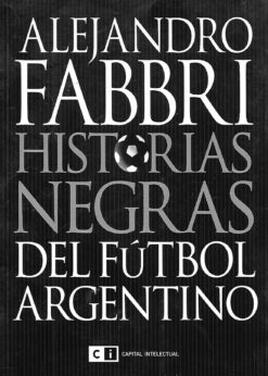 48950 247x346 - HISTORIAS NEGRAS DEL FUTBOL ARGENTINO