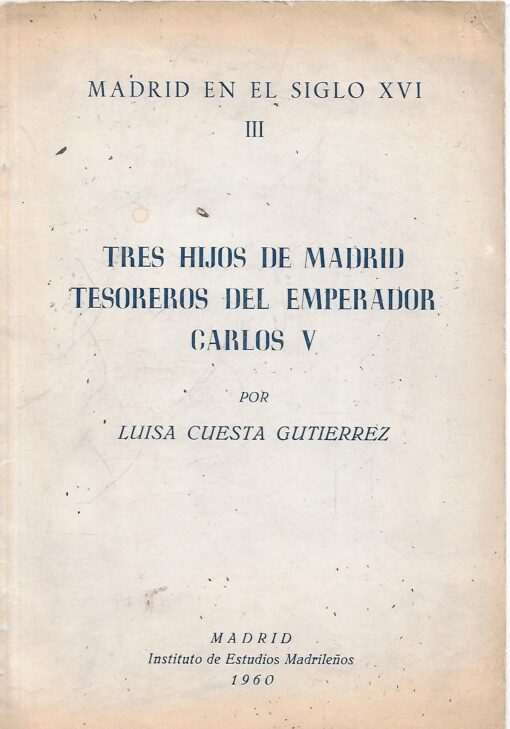 48961 510x729 - TRES HIJOS DE MADRID TESOREROS DEL EMPERADOR CARLOS V