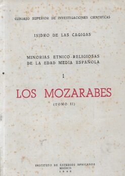 49009 247x346 - MINORIAS ETNICO RELIGIOSAS DE LA EDAD MEDIA ESPAÑOLA I LOS MOZARABES TOMO II