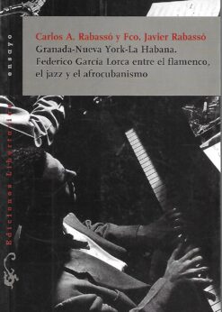 49117 247x346 - GRANADA NUEVA YORK LA HABANA FEDERICO GARCIA LORCA ENTRE EL FLAMENCO