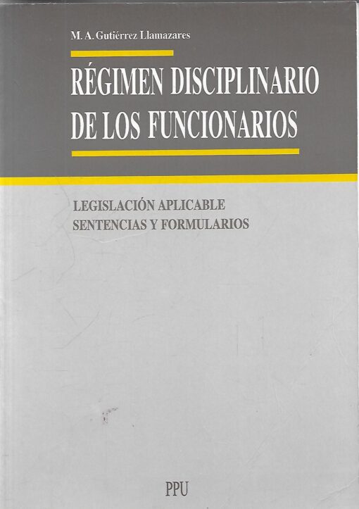 49132 510x723 - REGIMEN DISCIPLINARIO DE LOS FUNCIONARIOS LEGISLACION APLICABLE SENTENCIAS Y FORMULARIOS