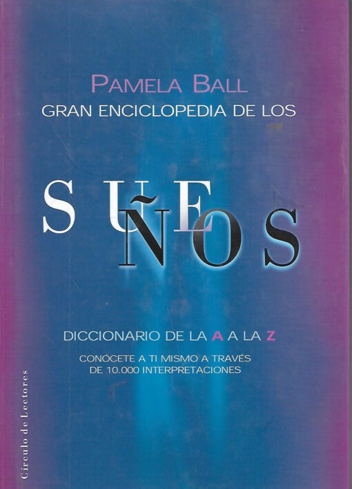 49820 510x709 - GRAN ENCICLOPEDIA DE LOS SUEÑOS (DICCIONARIO DE LA A A LA Z)