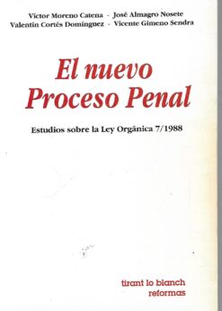 49968 247x346 - EL NUEVO PROCESO PENAL ESTUDIOS SOBRE LA LEY ORGANICA 7/1988