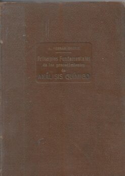 Scan48798 247x346 - PRINCIPIOS FUNDAMENTALES DE LOS PROCEDIMIENTOS DE ANALISIS QUIMICO LIBRO PRIMERO DE UN TRATADO COMPLETO DE ANALISIS