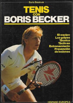 49212 247x346 - TENIS CON BORIS BECKER EL EQUIPO / LOS GOLPES / TECNICA / TACTICAS / ENTRENAMIENTO / PREVENCION  DE LESIONES