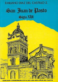 49231 247x346 - SAN JUAN DE PASTO SIGLO XVI EDICION CONMEMORATIVA DE LOS 450 AÑOS DE PASTO