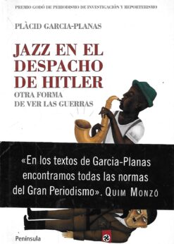 49268 247x346 - JAZZ EN EL DESPACHO DE HITLER OTRA FORMA DE VIVIR LAS GUERRAS LIBRO REPETIDO