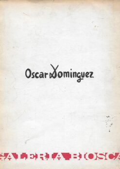 49491 247x346 - OSCAR DOMINGUEZ CATALOGO EXPOSICION MADRID 16 - X AL 16 - XI 1973 MADRID