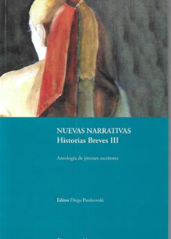 49504 247x346 - NUEVAS NARRATIVAS HISTORIAS BREVES TOMO III ANTOLOGIA DE JOVENES ESCRITORES