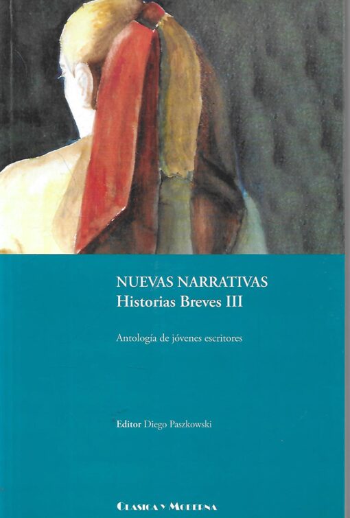 49504 510x755 - NUEVAS NARRATIVAS HISTORIAS BREVES TOMO III ANTOLOGIA DE JOVENES ESCRITORES