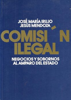 49538 247x346 - COMISION ILEGAL NEGOCIOS Y SOBORNOS AL AMPARO DEL ESTADO