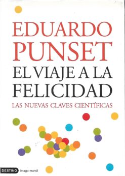 49558 247x346 - EL VIAJE A LA FELICIDAD LAS NUEVAS CLAVES CIENTIFICAS