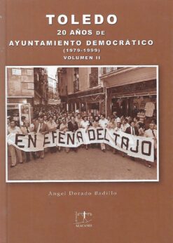00109 247x346 - TOLEDO 20 AÑOS DE AYUNTAMIENTO DEMOCRATICO (1979-1999) DOS VOLUMENES