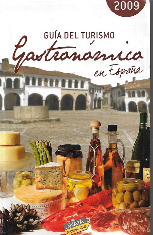 36818 510x780 - GUIA DEL TURISMO GASTRONOMICO EN ESPAÑA 2009