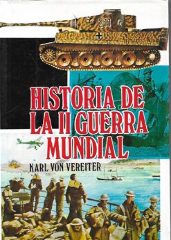 48422 247x346 - HISTORIA DE LA II GUERRA MUNDIAL TOMOS I Y II