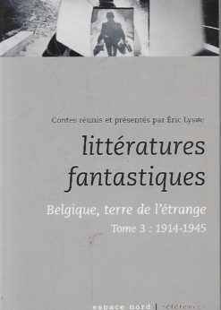 48645 247x346 - BELGIQUE TERRE DE L ETRANGE TOME 3 1914-1945 LITTERATURES FANTASTIQUES