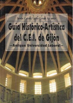 49711 247x346 - C E I CENTRO DE ENSEÑANZAS INTEGRADAS GIJON GUIA HISTORICO ARTISTICA