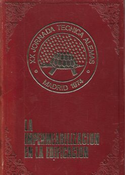 49924 247x346 - LA IMPERMEABILIZACION EN LA EDIFICACION XX JORNADA TECNICA ALEMAS MADRID 12-13-14 y 15 DE MARZO 1974