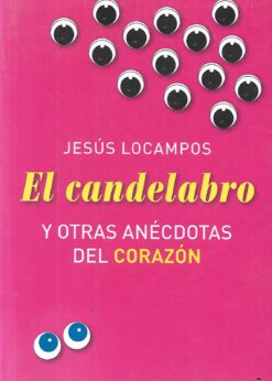 60063 247x346 - EL CANDELABRO Y OTRAS ANECDOTAS DEL CORAZON