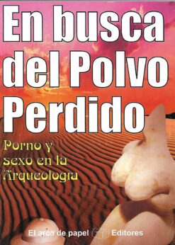 80187 247x346 - EN BUSCA DEL POLVO PERDIDO PORNO Y SEXO EN LA ARQUEOLOGIA