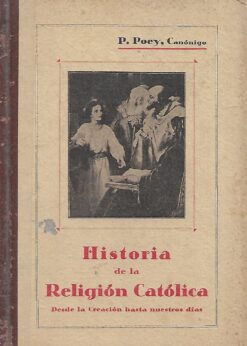 80245 247x346 - HISTORIA DE LA RELIGION CATOLICA DESDE LA CREACION HASTA NUESTROS DIAS GRADO ELEMENTAL