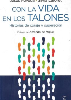 80277 247x346 - CON LA VIDA EN LOS TALONES HISTORIAS DE CORAJE Y SUPERACION