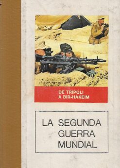 45315 247x346 - LA SEGUNDA GUERRA MUNDIAL 3 DE TRIPOLI A BIR-HAKEIM