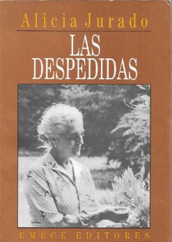 65000 247x346 - LAS DESPEDIDAS ALICIA JURADO MEMORIAS 1972-1992