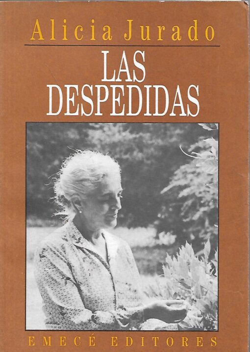 65000 510x718 - LAS DESPEDIDAS ALICIA JURADO MEMORIAS 1972-1992