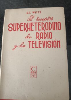 47099 247x346 - EL RECEPTOR SUPERHETERODINO DE RADIO Y DE TELEVISION